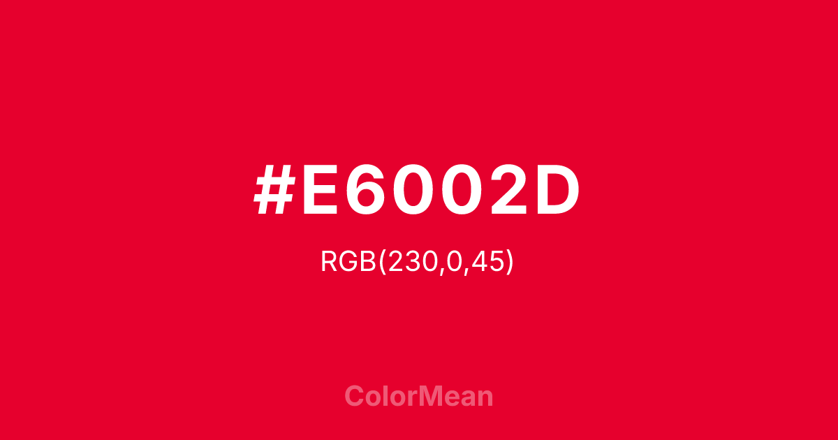 Color swatch image showing #E6002D with RGB(230,0,45) values