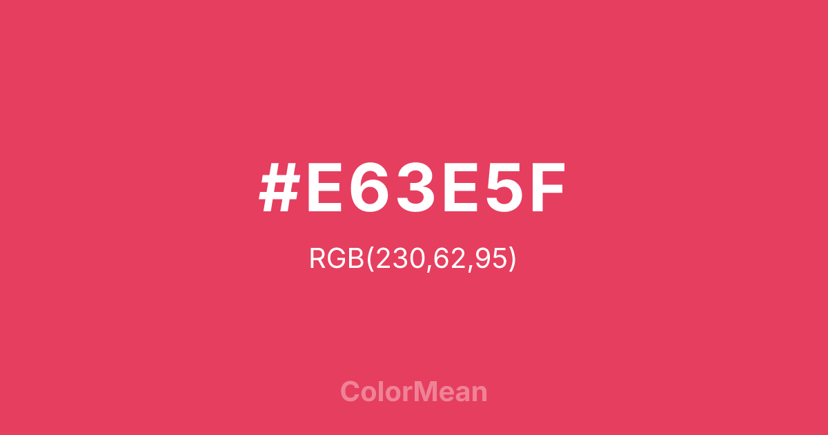 Color swatch image showing #E63E5F with RGB(230,62,95) values