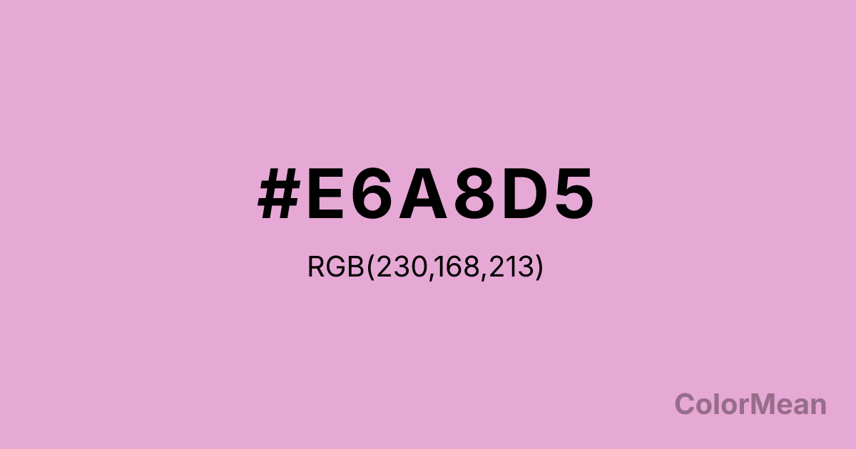 Color swatch image showing #E6A8D5 with RGB(230,168,213) values