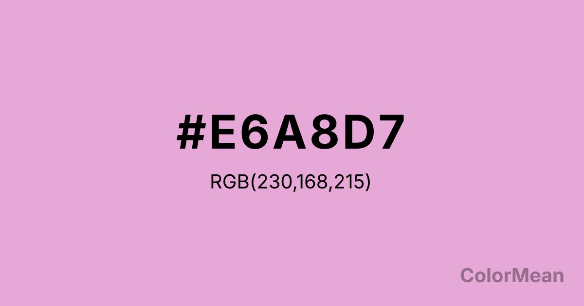 Color swatch image showing Light Orchid (#E6A8D7) with RGB(230,168,215) values