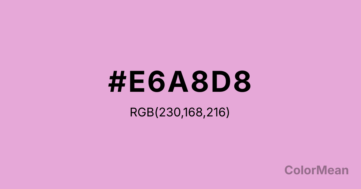 Color swatch image showing #E6A8D8 with RGB(230,168,216) values