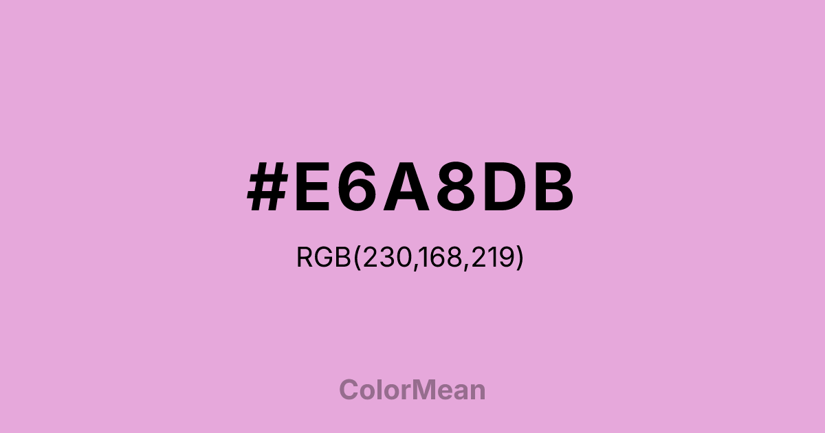 Color swatch image showing #E6A8DB with RGB(230,168,219) values