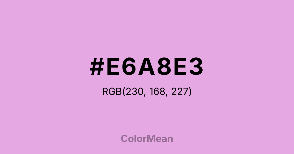 Color swatch image showing #E6A8E3 with RGB(230,168,227) values