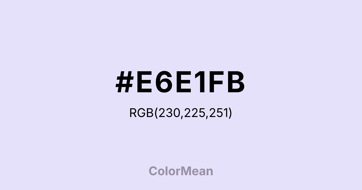 Color swatch image showing #E6E1FB with RGB(230,225,251) values