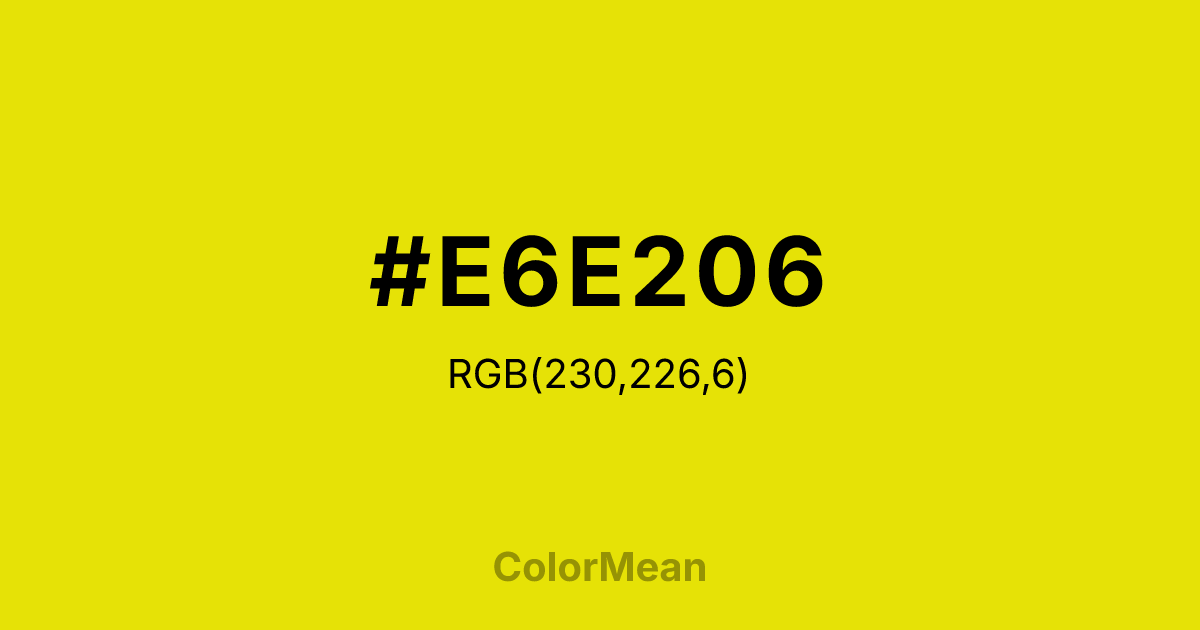 Color swatch image showing #E6E206 with RGB(230,226,6) values