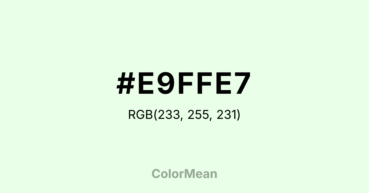 Color swatch image showing #E9FFE7 with RGB(233,255,231) values