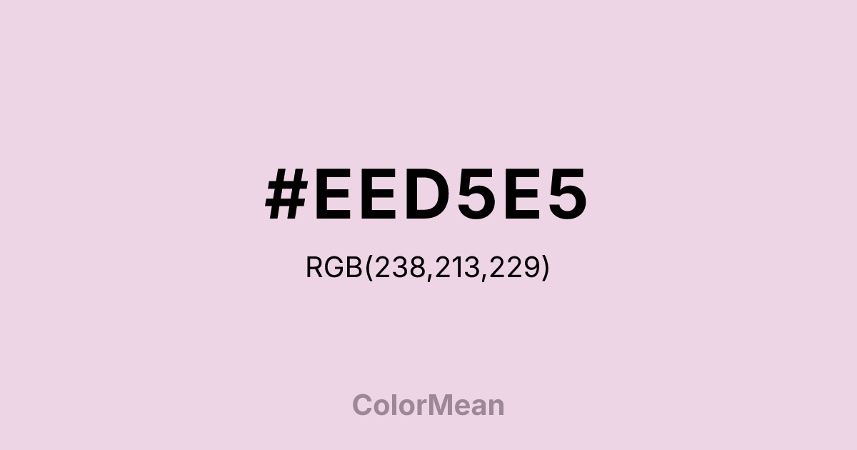 Color swatch image showing #EED5E5 with RGB(238,213,229) values