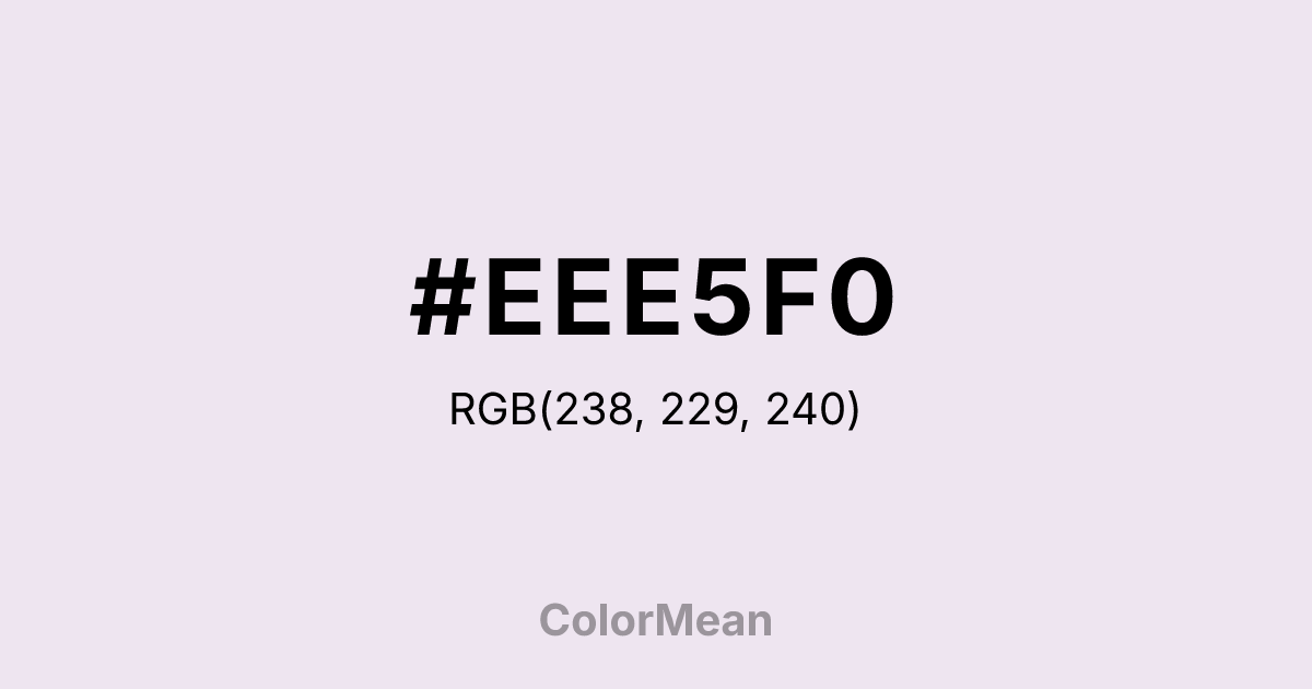 Color swatch image showing #EEE5F0 with RGB(238,229,240) values