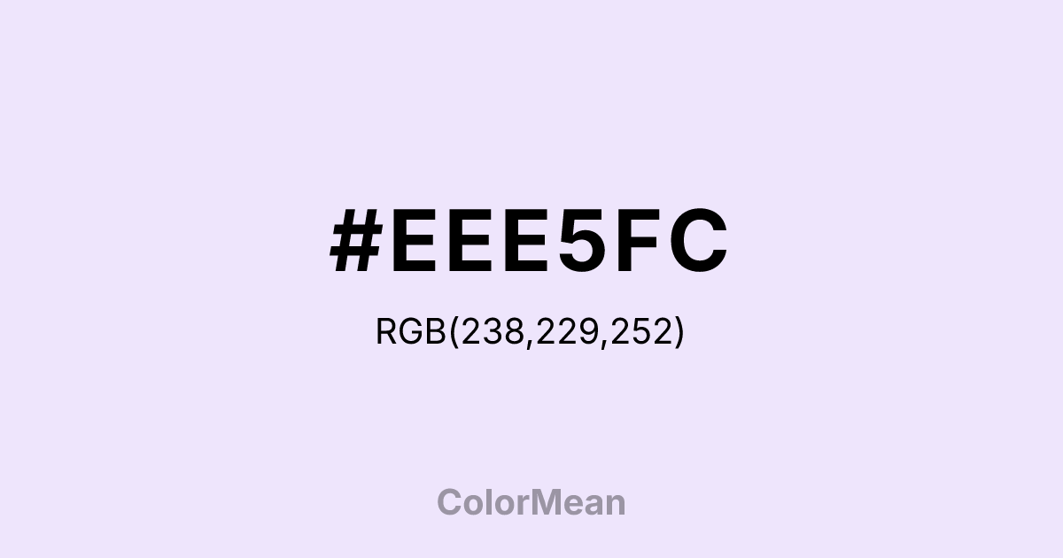 Color swatch image showing #EEE5FC with RGB(238,229,252) values