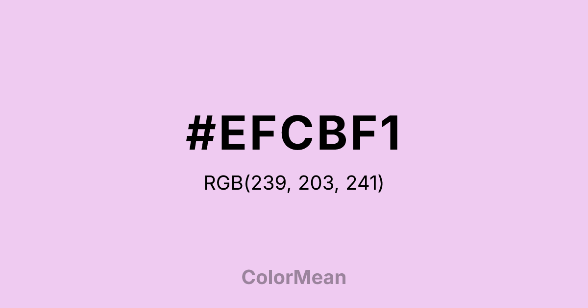 Color swatch image showing #EFCBF1 with RGB(239,203,241) values