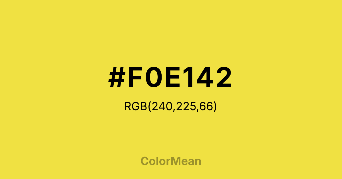 Color swatch image showing #F0E142 with RGB(240,225,66) values