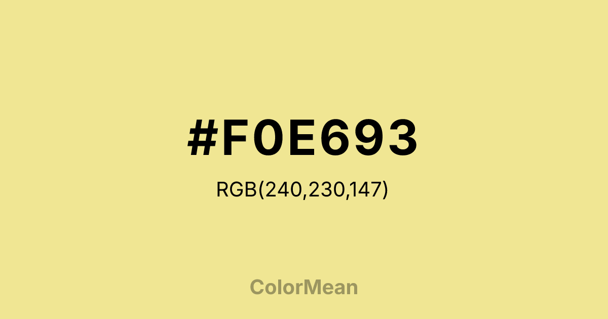 Color swatch image showing #F0E693 with RGB(240,230,147) values