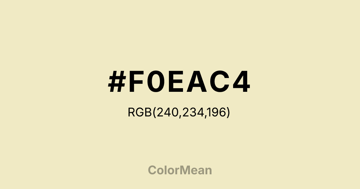 Color swatch image showing #F0EAC4 with RGB(240,234,196) values