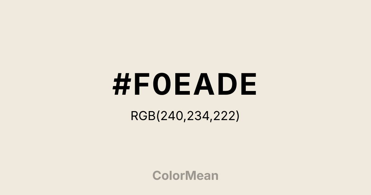 Color swatch image showing #F0EADE with RGB(240,234,222) values