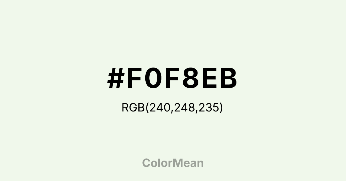 Color swatch image showing #F0F8EB with RGB(240,248,235) values
