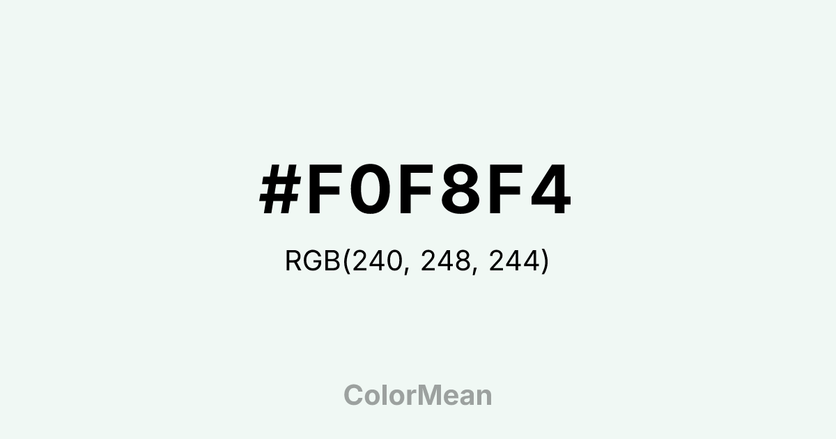Color swatch image showing #F0F8F4 with RGB(240,248,244) values