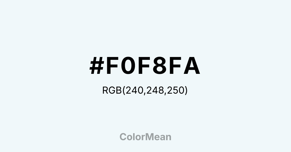 Color swatch image showing #F0F8FA with RGB(240,248,250) values