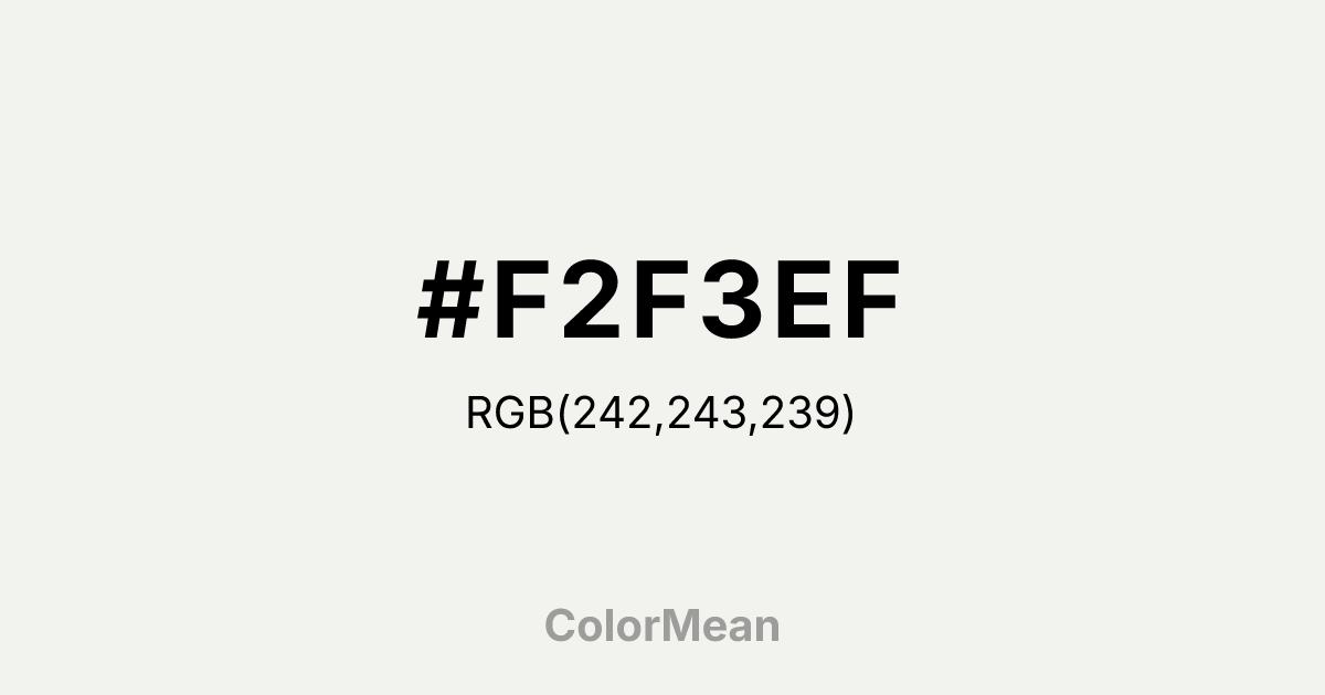 Color swatch image showing #F2F3EF with RGB(242,243,239) values