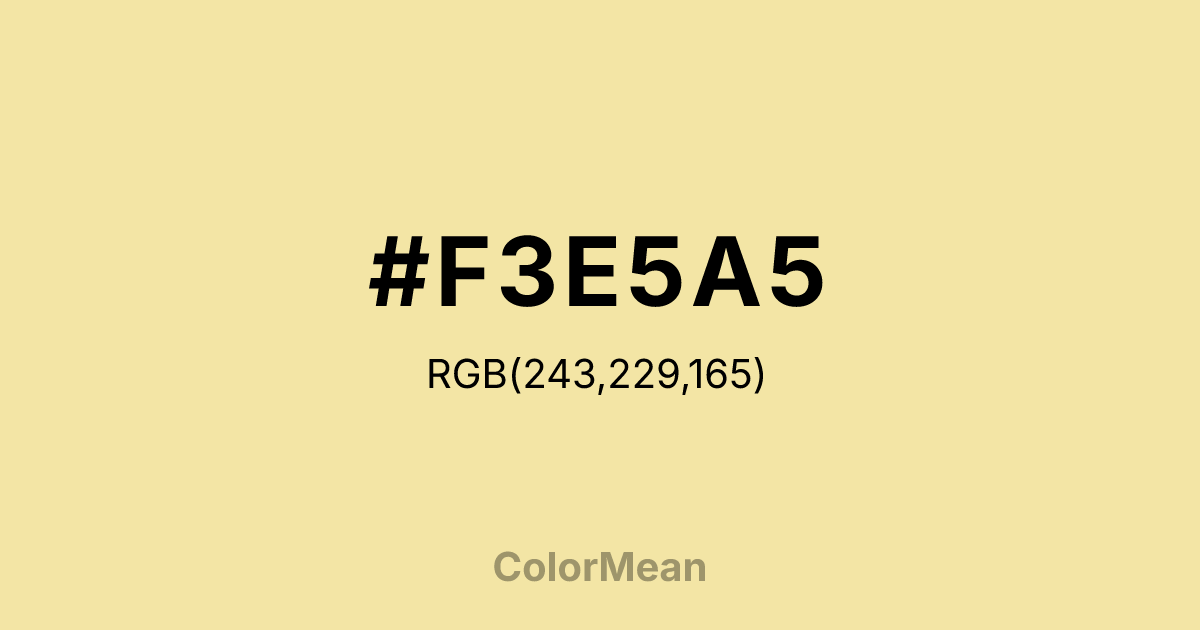 Color swatch image showing #F3E5A5 with RGB(243,229,165) values
