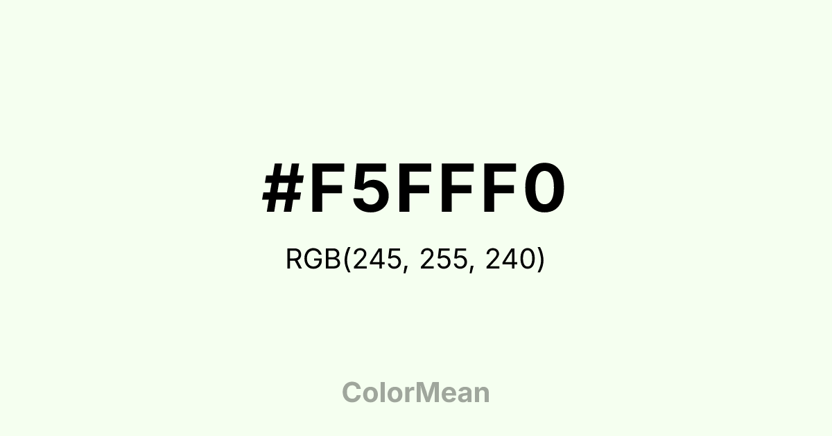 Color swatch image showing #F5FFF0 with RGB(245,255,240) values