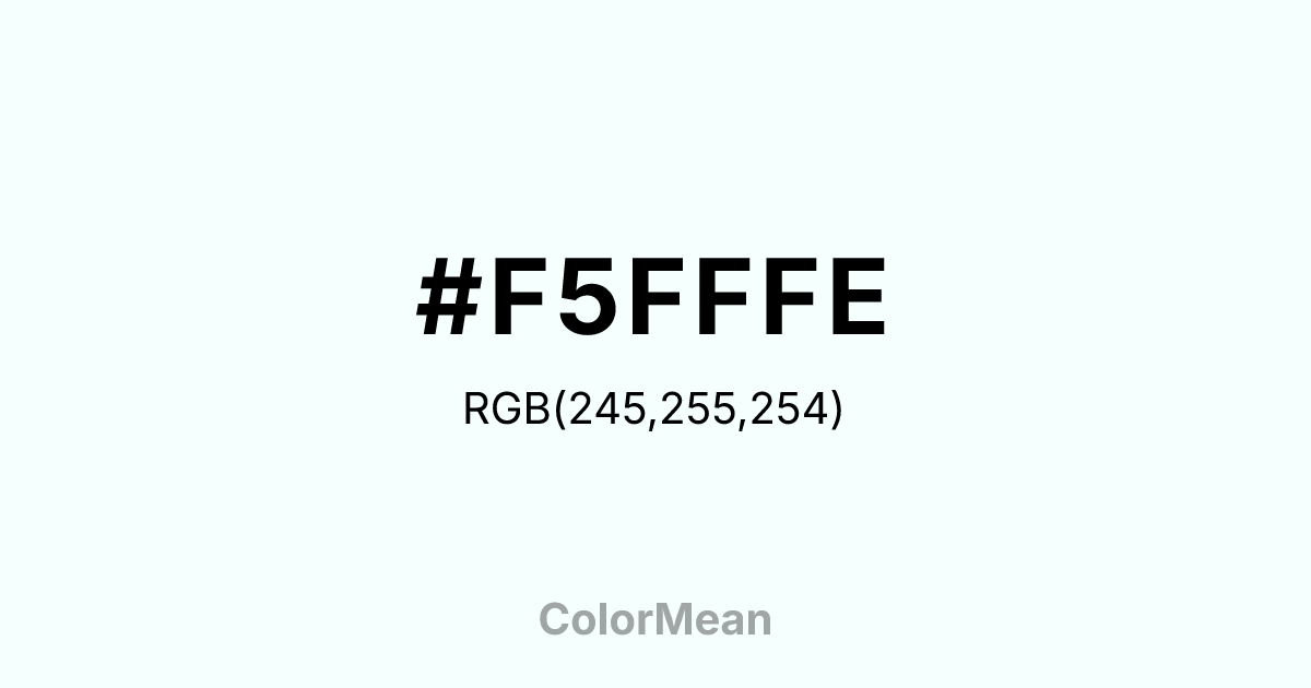 Color swatch image showing #F5FFFE with RGB(245,255,254) values