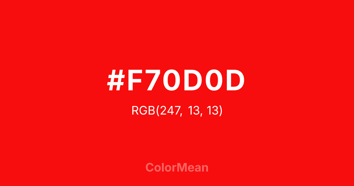 Color swatch image showing #F70D0D with RGB(247,13,13) values