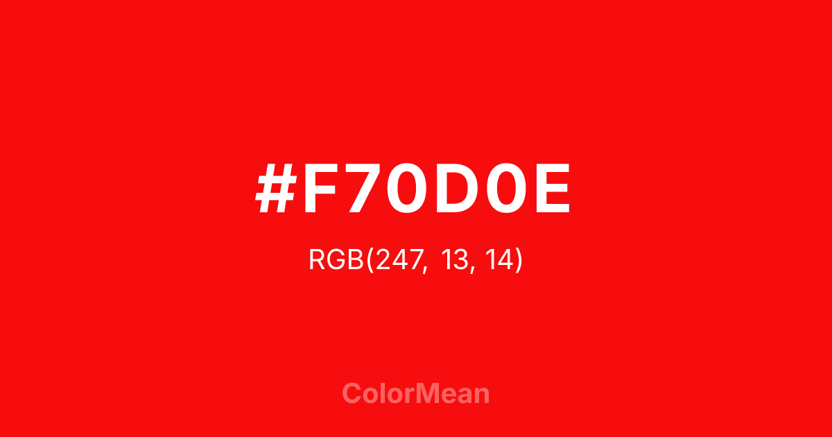 Color swatch image showing #F70D0E with RGB(247,13,14) values