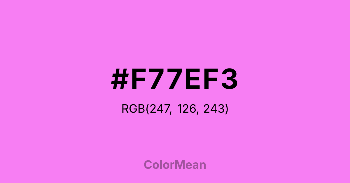 Color swatch image showing #F77EF3 with RGB(247,126,243) values