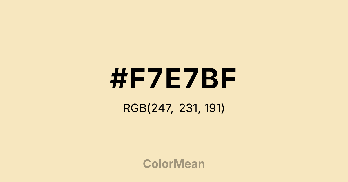 Color swatch image showing #F7E7BF with RGB(247,231,191) values