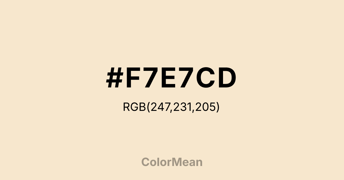 Color swatch image showing #F7E7CD with RGB(247,231,205) values