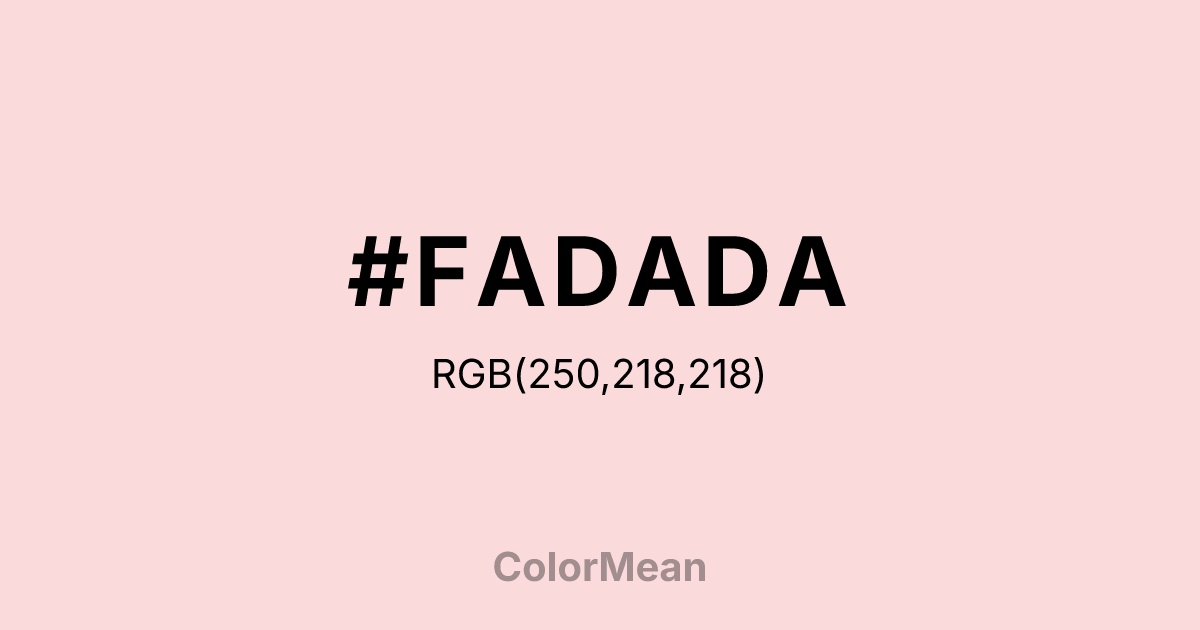 Color swatch image showing #FADADA with RGB(250,218,218) values
