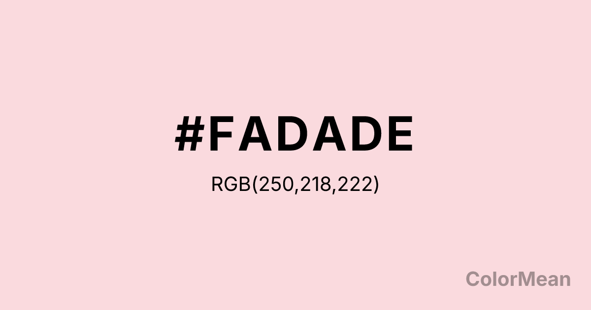 Color swatch image showing #FADADE with RGB(250,218,222) values