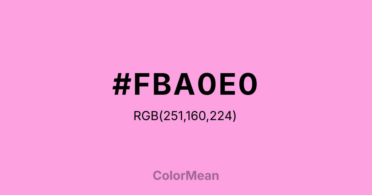 Color swatch image showing #FBA0E0 with RGB(251,160,224) values