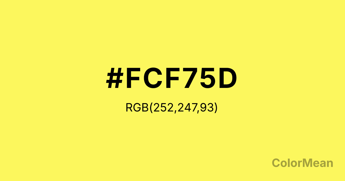 Color swatch image showing #FCF75D with RGB(252,247,93) values