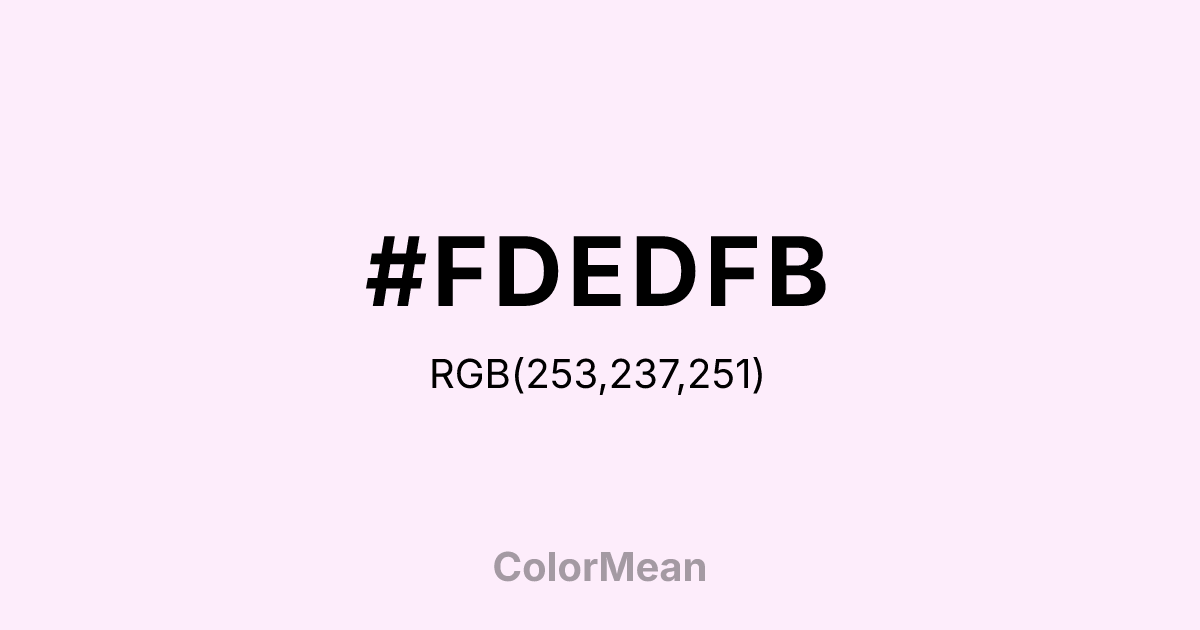 Color swatch image showing #FDEDFB with RGB(253,237,251) values