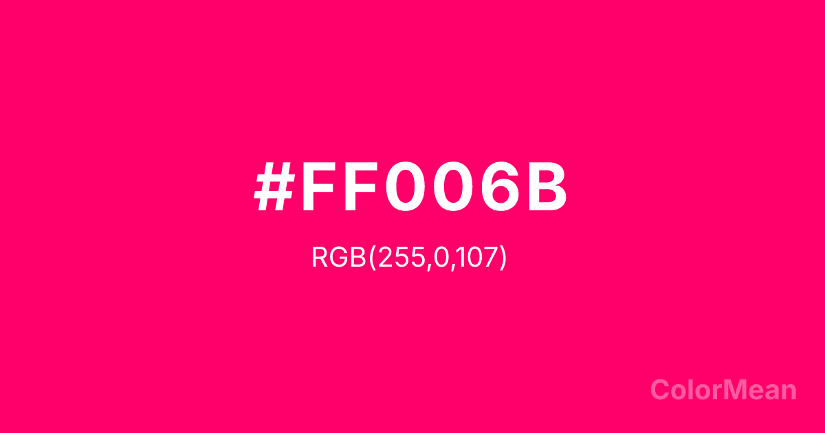 Color swatch image showing #FF006B with RGB(255,0,107) values