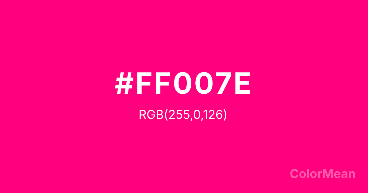 Color swatch image showing #FF007E with RGB(255,0,126) values