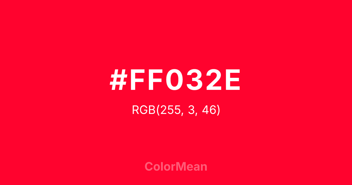 Color swatch image showing #FF032E with RGB(255,3,46) values