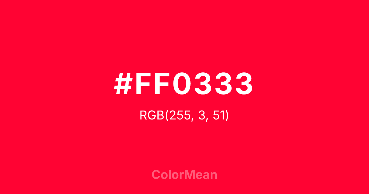 Color swatch image showing #FF0333 with RGB(255,3,51) values