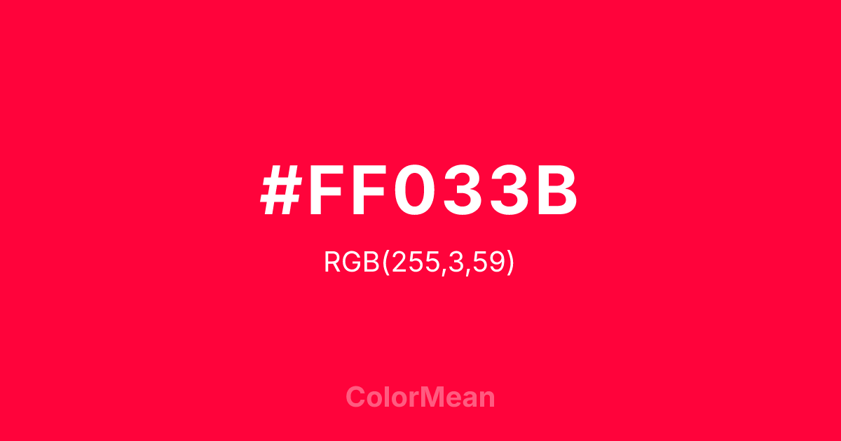 Color swatch image showing #FF033B with RGB(255,3,59) values