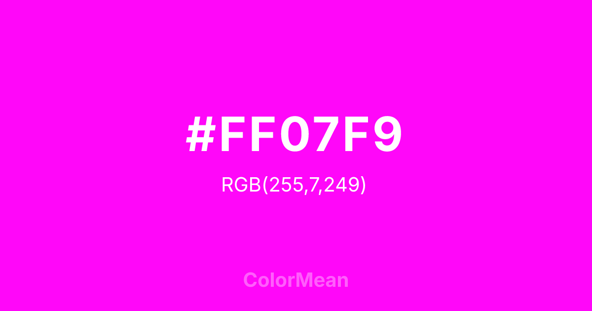 Color swatch image showing #FF07F9 with RGB(255,7,249) values