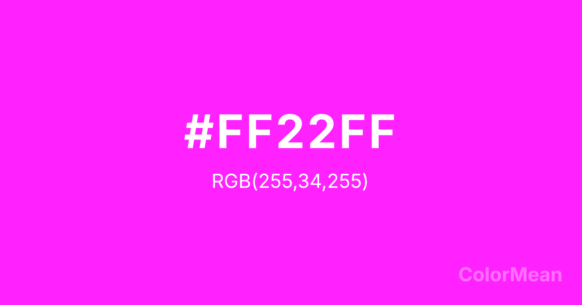 Color swatch image showing #FF22FF with RGB(255,34,255) values