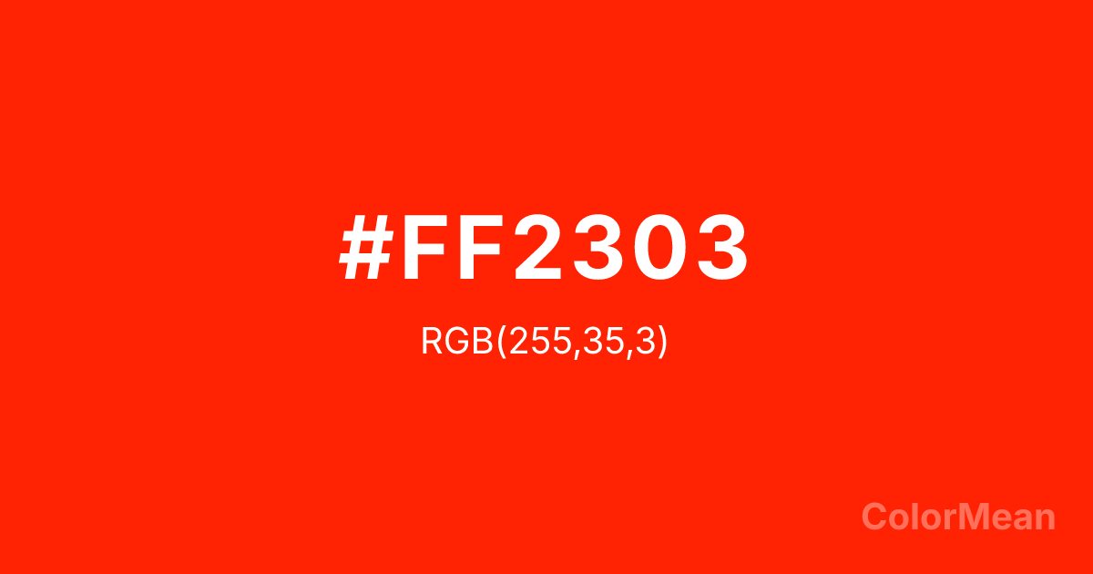 Color swatch image showing #FF2303 with RGB(255,35,3) values