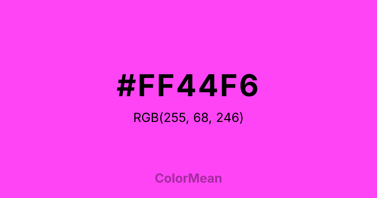 Color swatch image showing #FF44F6 with RGB(255,68,246) values