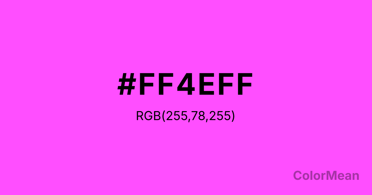 Color swatch image showing #FF4EFF with RGB(255,78,255) values