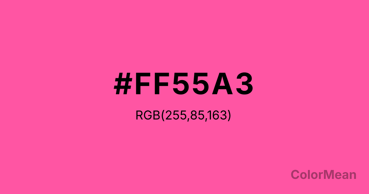 Color swatch image showing Magenta (Crayola) (#FF55A3) with RGB(255,85,163) values