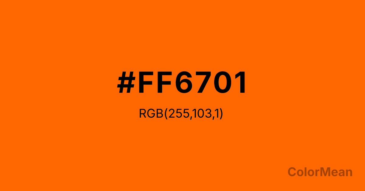 Color swatch image showing #FF6701 with RGB(255,103,1) values