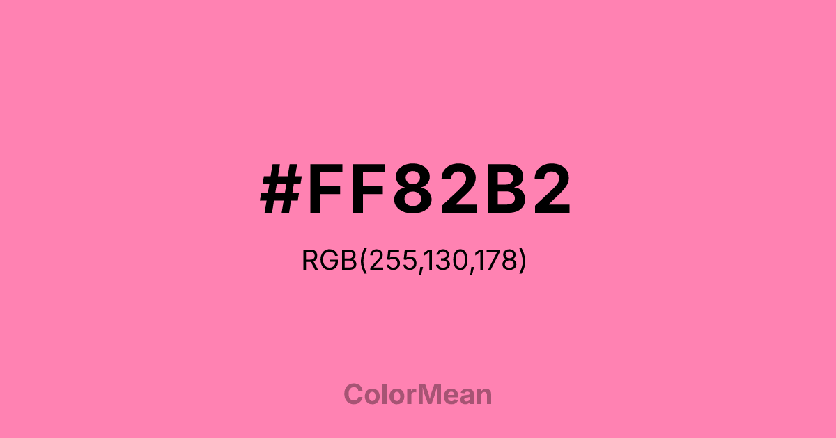 Color swatch image showing #FF82B2 with RGB(255,130,178) values