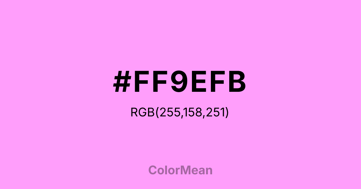 Color swatch image showing #FF9EFB with RGB(255,158,251) values
