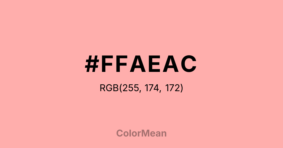 Color swatch image showing #FFAEAC with RGB(255,174,172) values